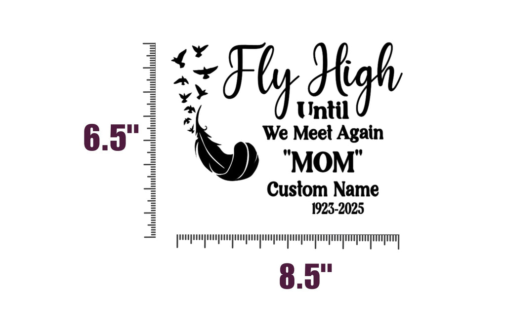 Fly High Until We Meet Again Memorial Car Decal, Customizable Vinyl Sticker with Feather and Birds Design