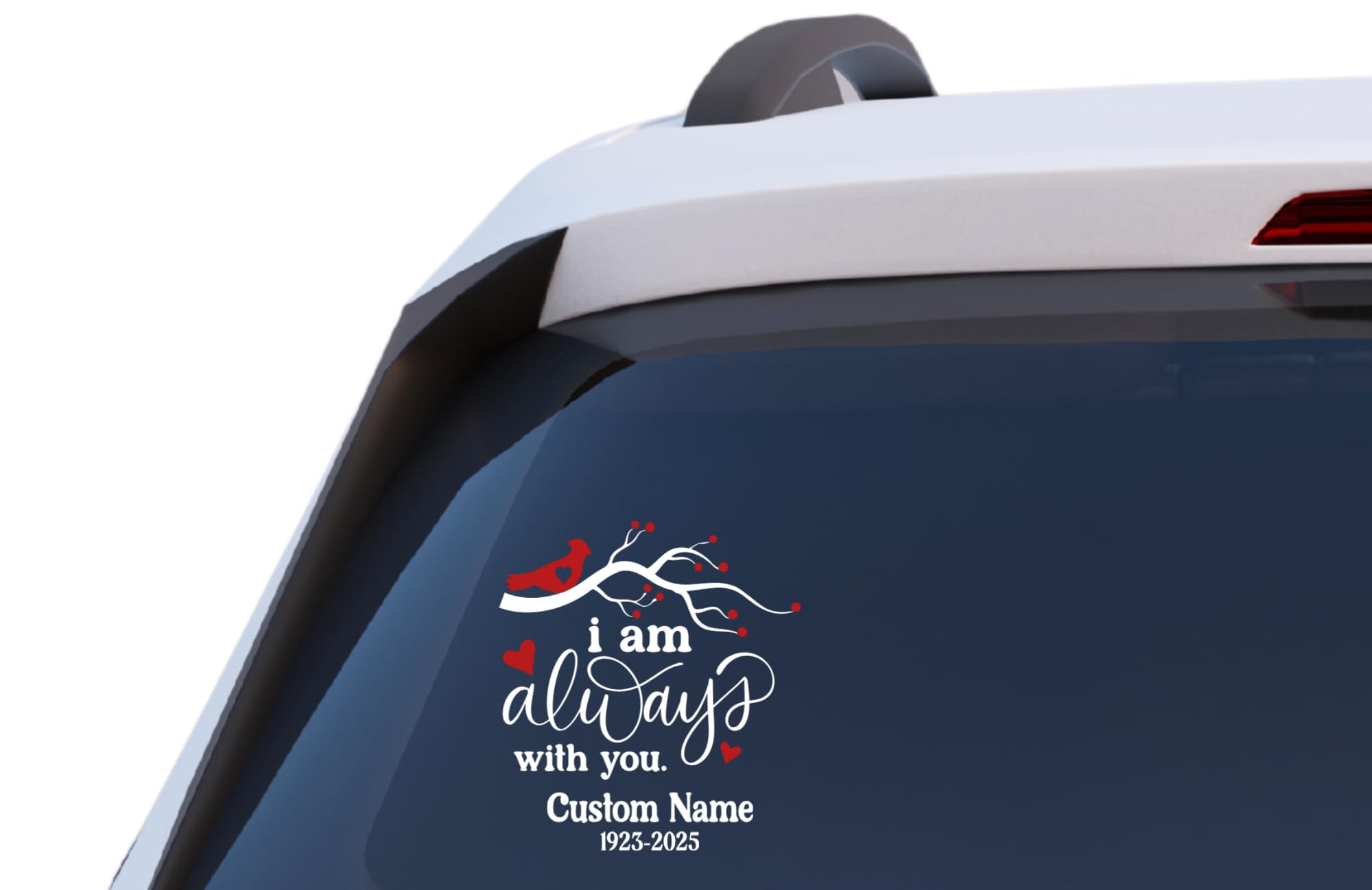 I Am Always with You Bird On Branch with Hearts Personalized RIP Car Window Vinyl Decal Sticker Custom Memorial Sympathy Gift