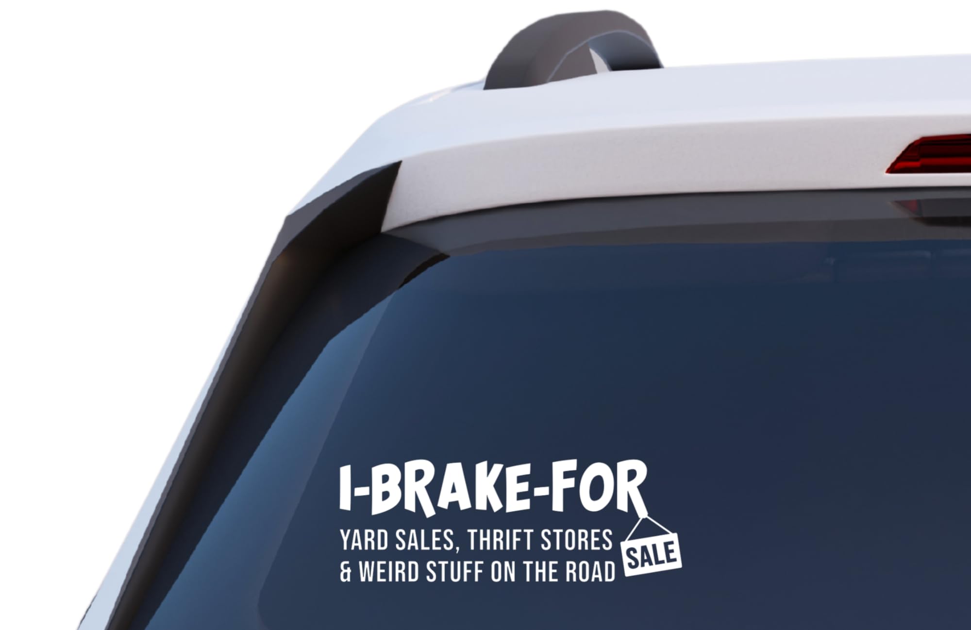 I Brake for Yard Sales, Thrift Stores & Weird Stuff on The Road Decal, Car Window Funny Sticker