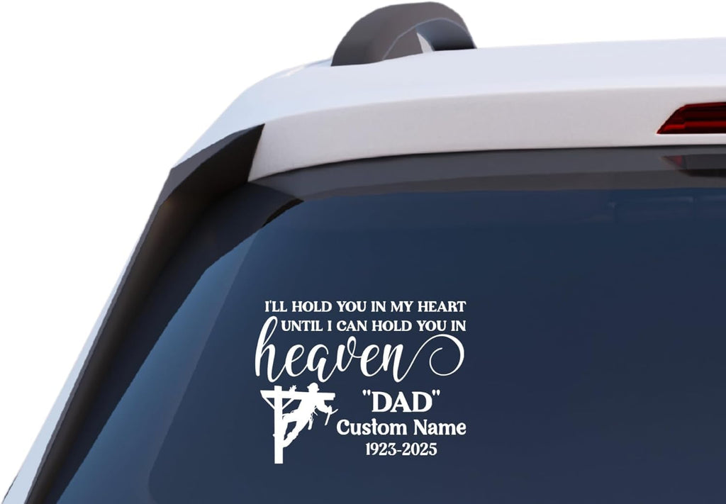 Hold You in My Heart Until Heaven Lineman Memorial Decal, Custom Name and Dates, Vinyl Car Window Sticker
