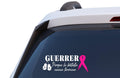 Guerrera Cancer Awareness Vinyl Decal with Pink Ribbon, Porque la Batalla Nunca Termina, Car Window Sticker