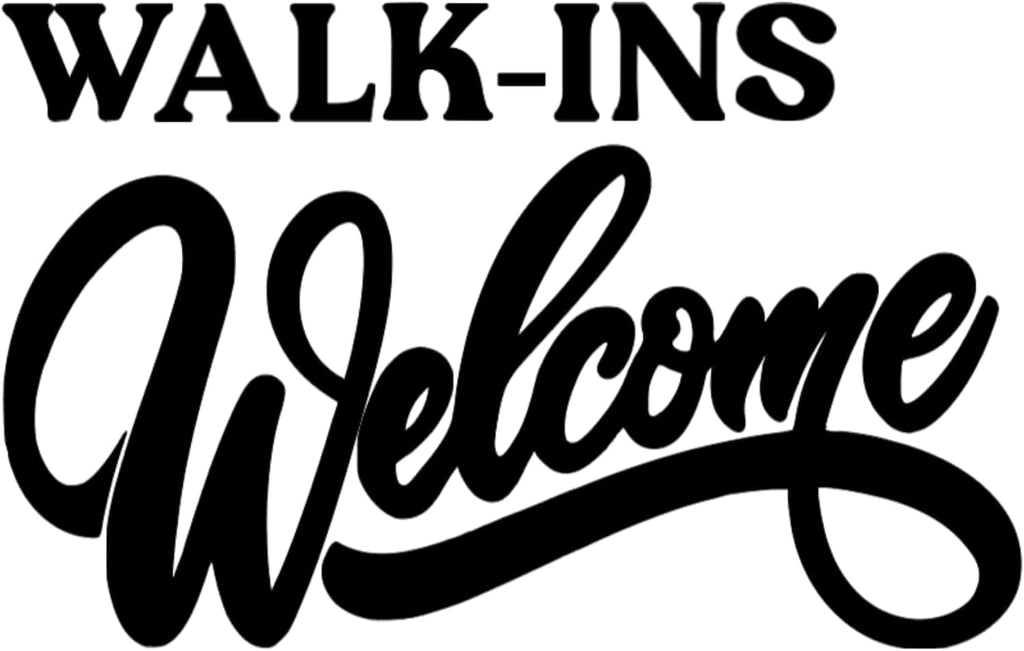 Walk-Ins Welcome Vinyl Window Decal, Storefront Door Sticker, Business Sign