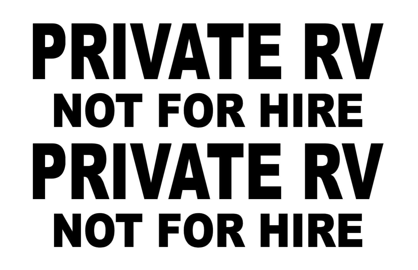 Private RV Not For Hire Decal Set of 2 – Waterproof Outdoor Vinyl Lettering for RV, Camper & Motorhome – Multiple Sizes & 25+ Colors