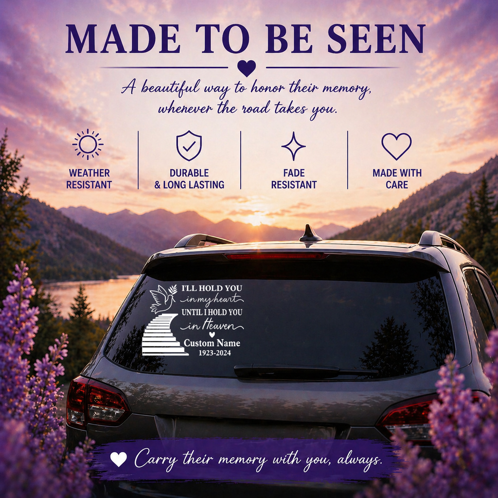 Memorial Car Decal, I'll Hold You in My Heart Until I Hold You in Heaven, Custom Name and Date, Vinyl Sticker with Dove and Stairs Design