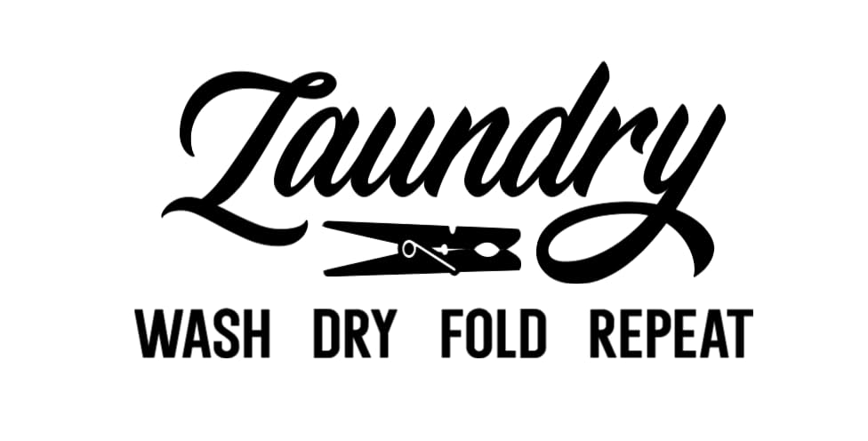 Laundry Wash Dry Fold Repeat Vinyl Wall Decal, Door Sticker, Multiple Color Options