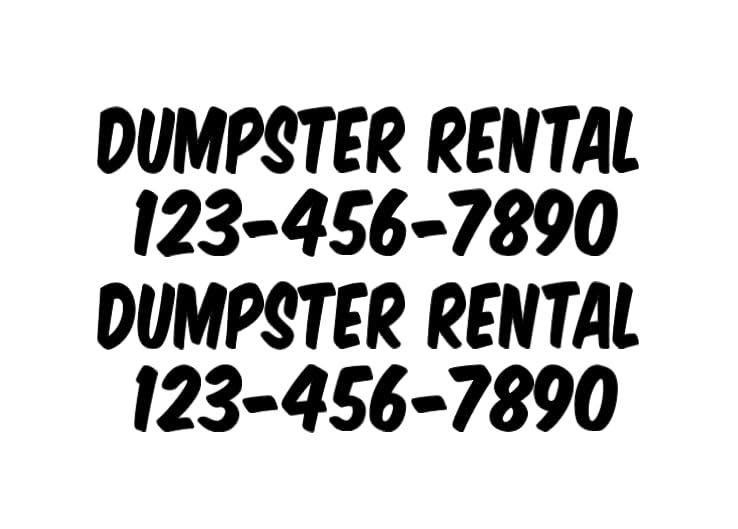 Dumpster Rental Custom Phone Number Vinyl Decal Sticker, Multiple Color Options Available