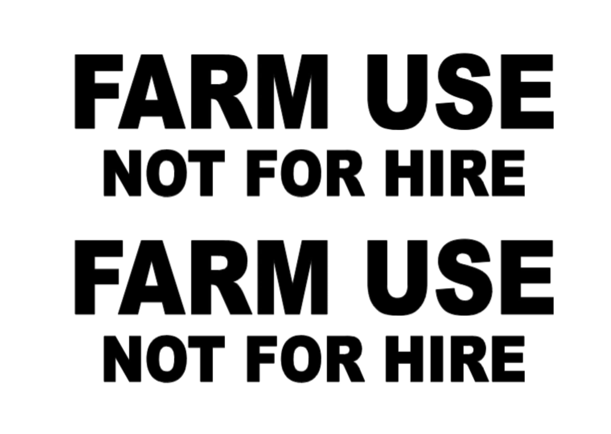 Farm Use Not For Hire Decal for Trucks & Farm Vehicles – Waterproof Vinyl Lettering
